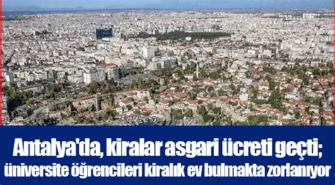 Antalya’da kiralar asgari ücreti geçti: Öğrenciler ev bulamıyor